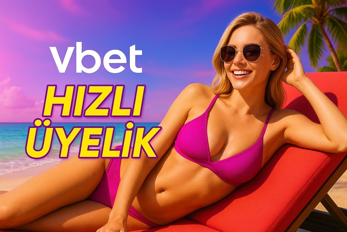 vbet hızlı üyelik
